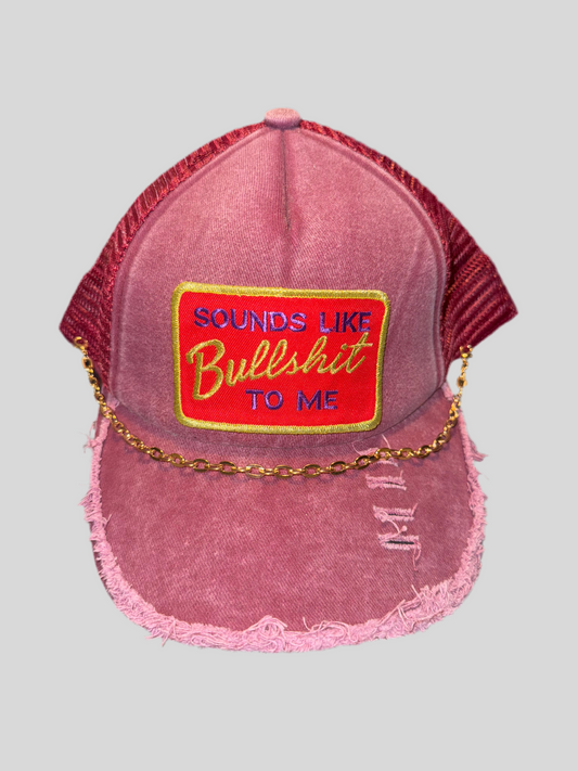 Sounds like Bullshit to Me Hat