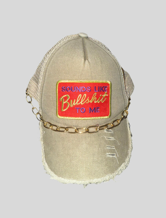 Sounds Like Bullshit To Me Hat